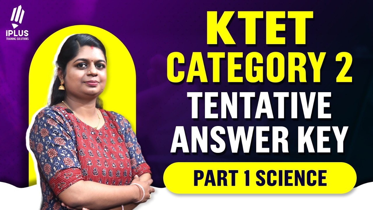 KTET CAT 2 | Part 1 Science | Tentative Answer Key | 21-02-2026