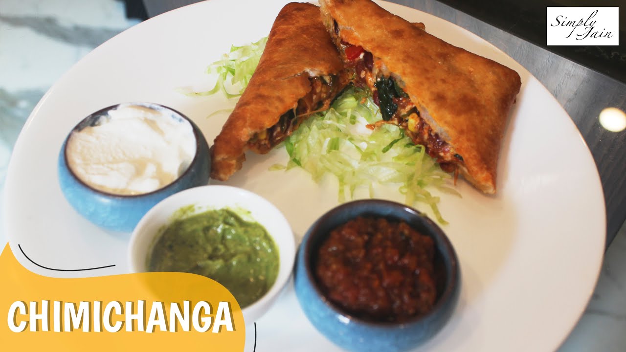 Jain Chimichanga - Fried Mexican Burrito Wrap Recipe | Mexican Cuisine | Simply Jain