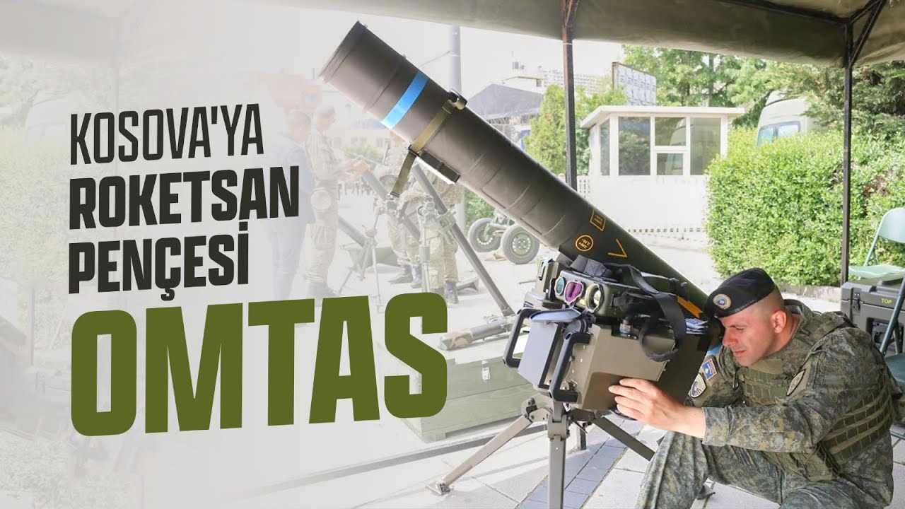 TÜRK SAVUNMA SANAYİİNDEN KRİTİK İHRACAT: KOSOVA OMTAS TEDARİK ETTİ