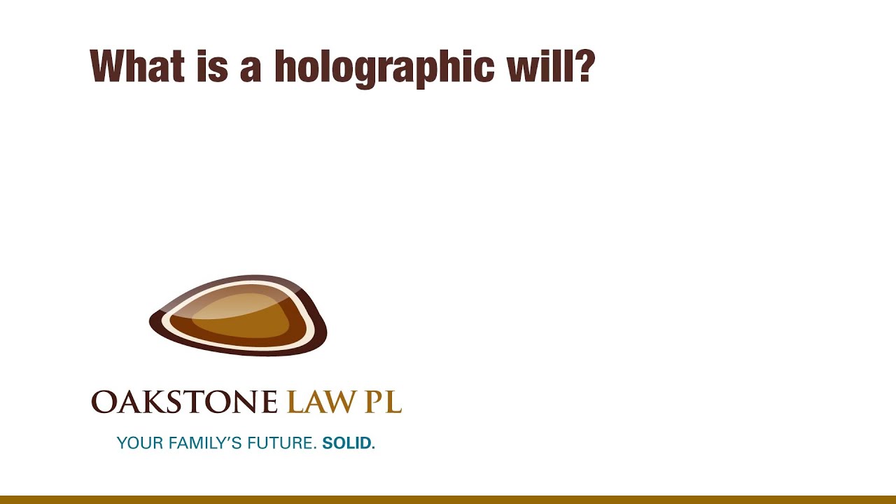 What is a holographic will?