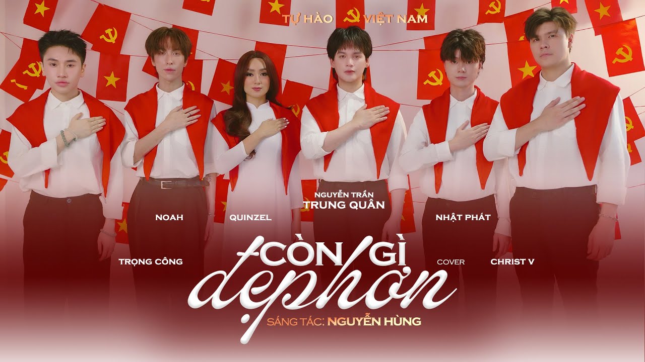 CÒN GÌ ĐẸP HƠN (cover) | NGUYỄN TRẦN TRUNG QUÂN ft NOAH, QUINZEL, TRỌNG CÔNG, NHẬT PHÁT, CHRIST V