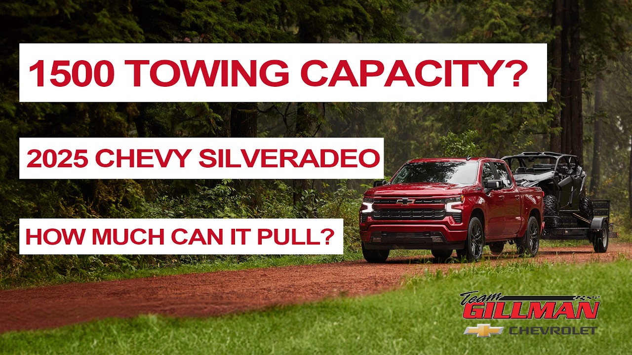 What is the 2025 Chevrolet Silverado 1500 Towing Capacity? || Team Gillman Chevrolet