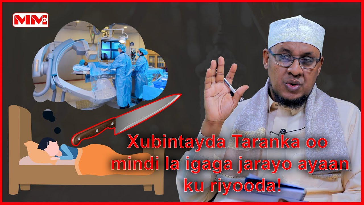 Xubintayda Taranka oo mindi afwayn la igaga jarayo ayaan ku riyooda Sheekh Ii Fasir?