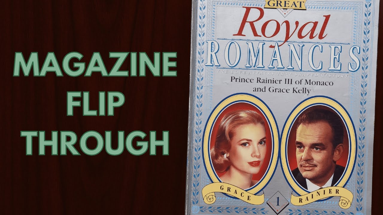 Great Royal Romances 1 Magazine Flip Through | Grace Kelly Prince Rainier III of Monaco