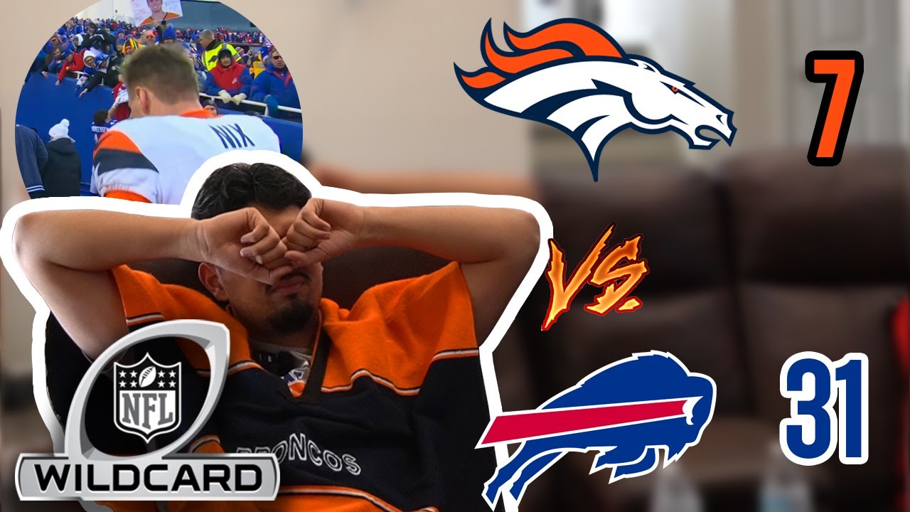 Broncos vs Bills *WILDCARD REACTION* (That's a wrap....)