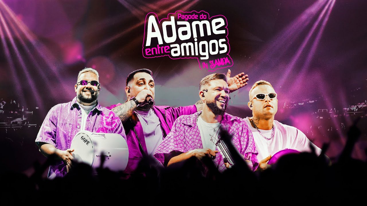 Pagode do Adame - Entre Amigos In Sampa I Vol.1