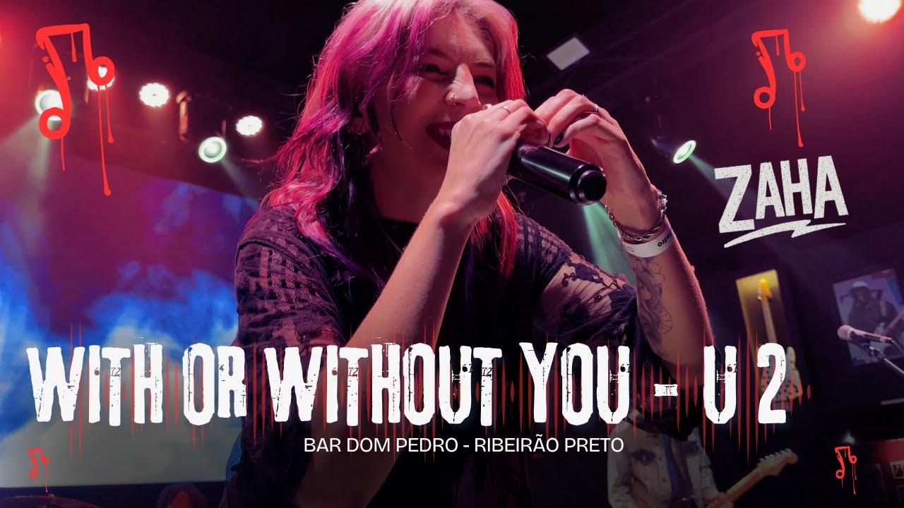 With Or Without You ‬| U2 - Zaha