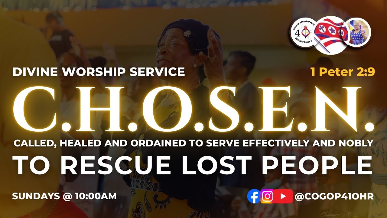 C.H.O.S.E.N. To Rescue Lost People | Week 3 | 41 Divine Worship Service