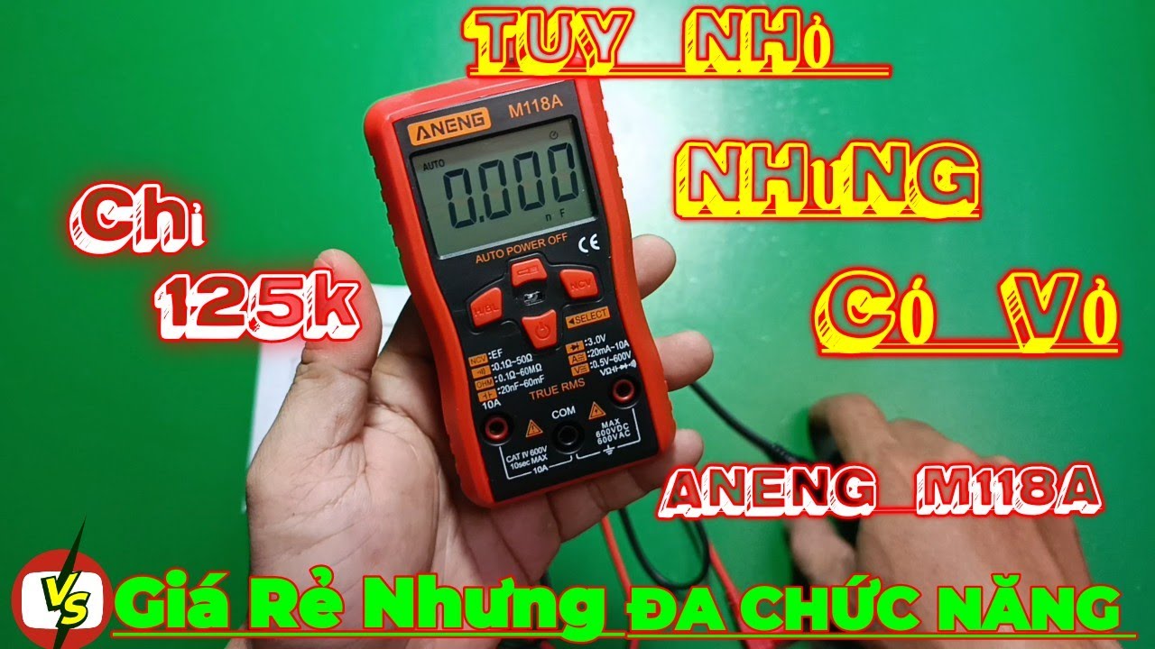 Đồng Hồ VOM Vạn Năng ANENG M118A Đúng Chất Ngon Bổ Rẻ Giành Cho Ae Đam Mê Điện Tử