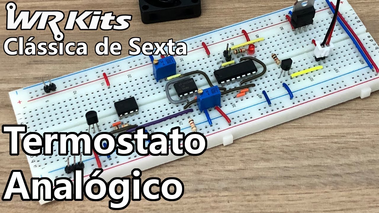 TERMOSTATO ANALÓGICO | Vídeo Aula #394