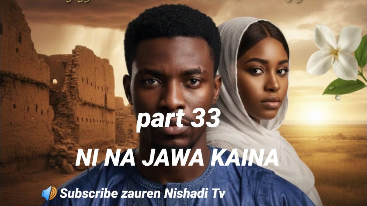 Ni na jawa kaina part 33 Hausa novels 