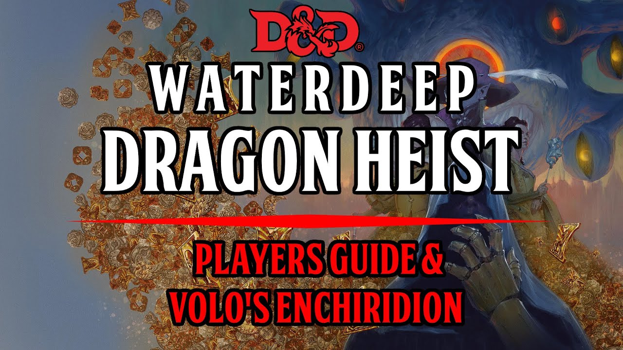 Players Guide To Waterdeep: Dragon Heist & Volo's Enchiridion