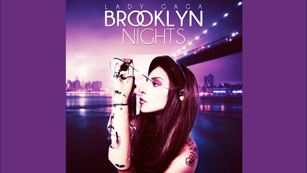 Lady Gaga - Brooklyn Nights (Remastered)