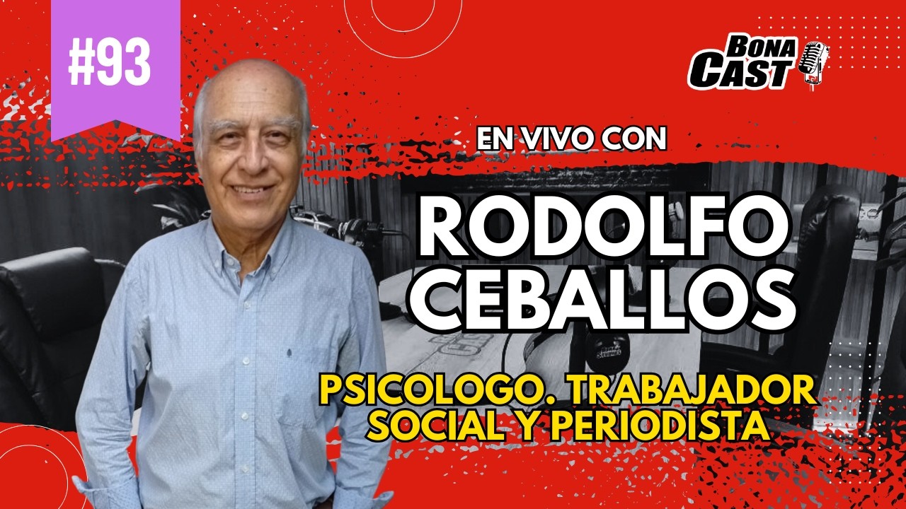 #93 HABLAMOS DE SALUD MENTAL CON RODOLFO CEBALLOS PSICOLOGO Y TRABAJADOR SOCIAL