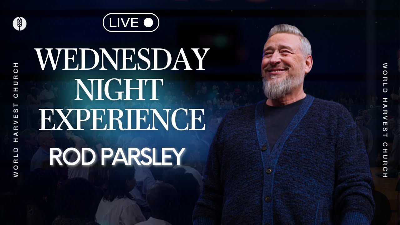 Spiritual Formation Class: Clothed for the Miraculous - Rod Parsley - Wednesday Night