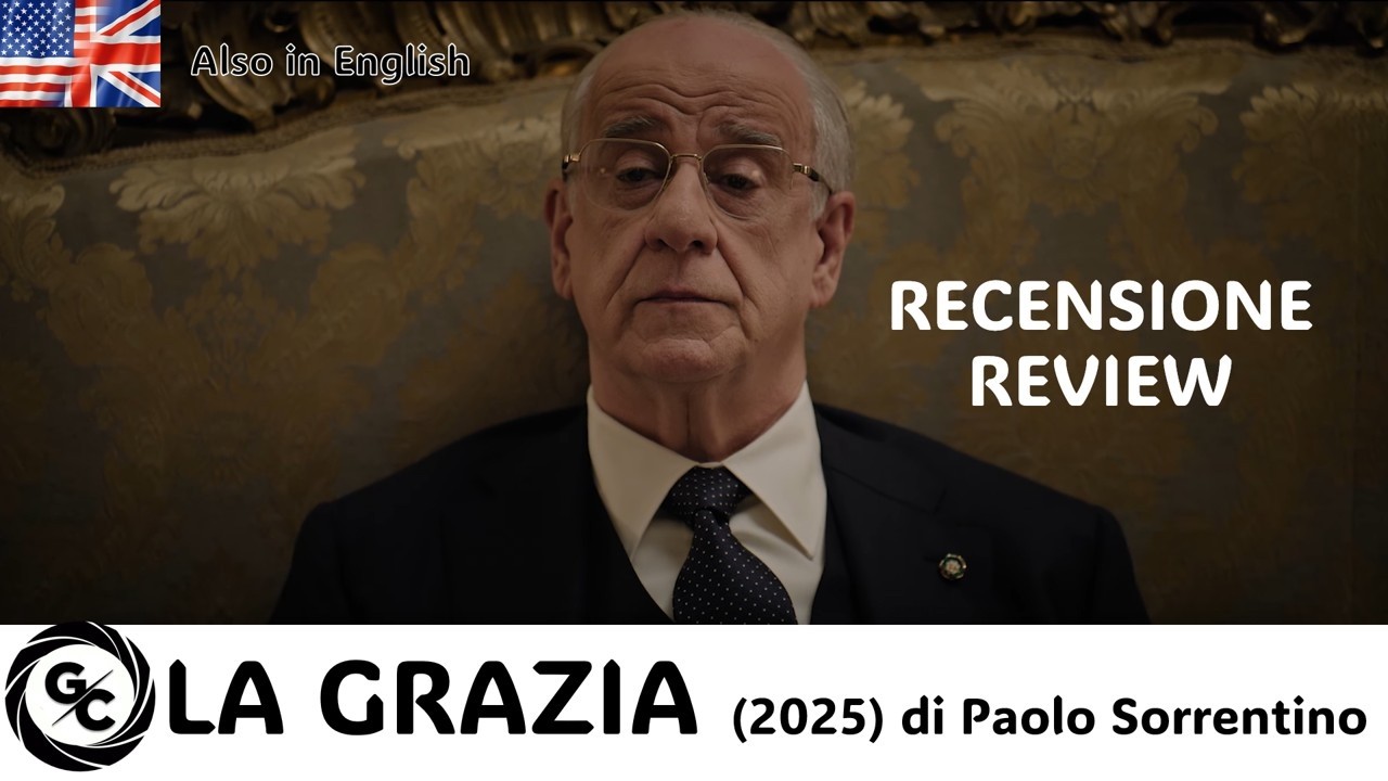 LA GRAZIA (2025) di Paolo Sorrentino - RECENSIONE / REVIEW con Toni Servillo e Anna Ferzetti