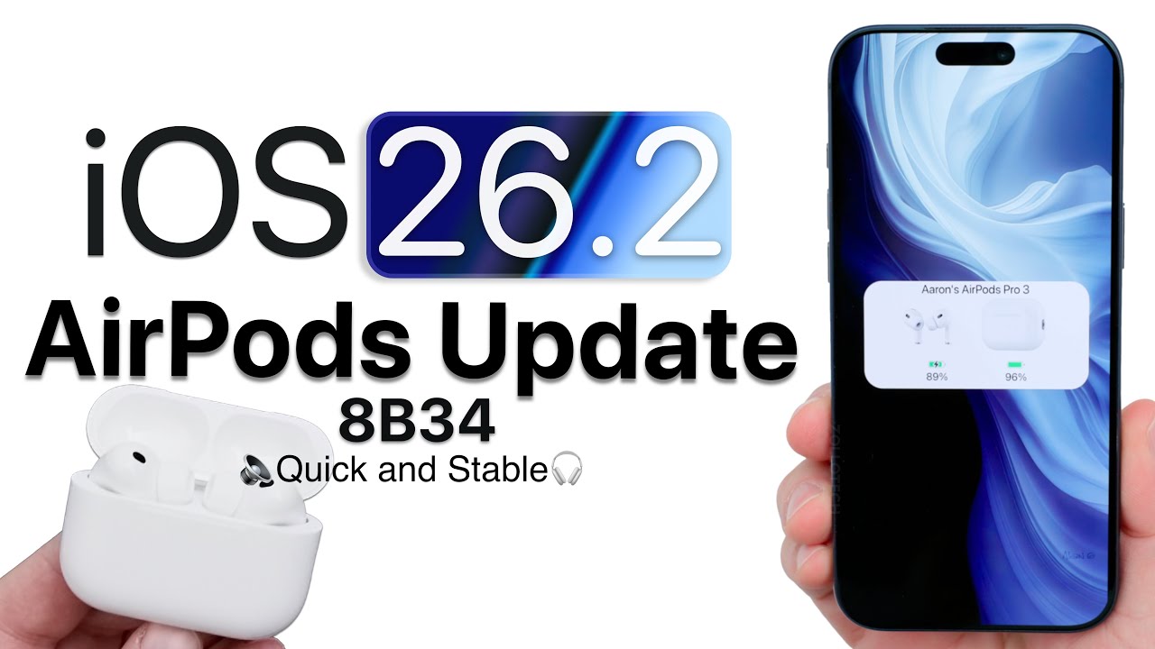 AirPods Update 8B34 for iOS 26.2 is Out! - What's New?