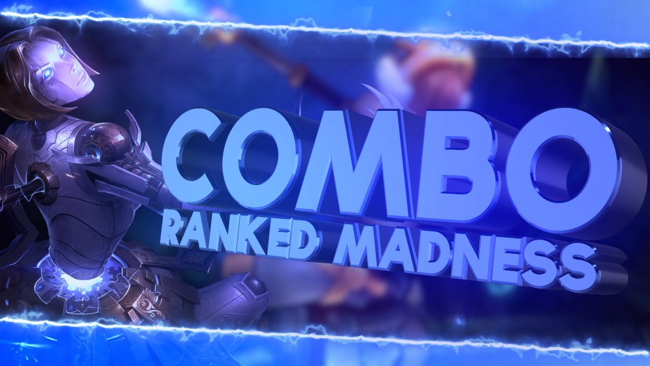 Combo | Ranked Madness 1