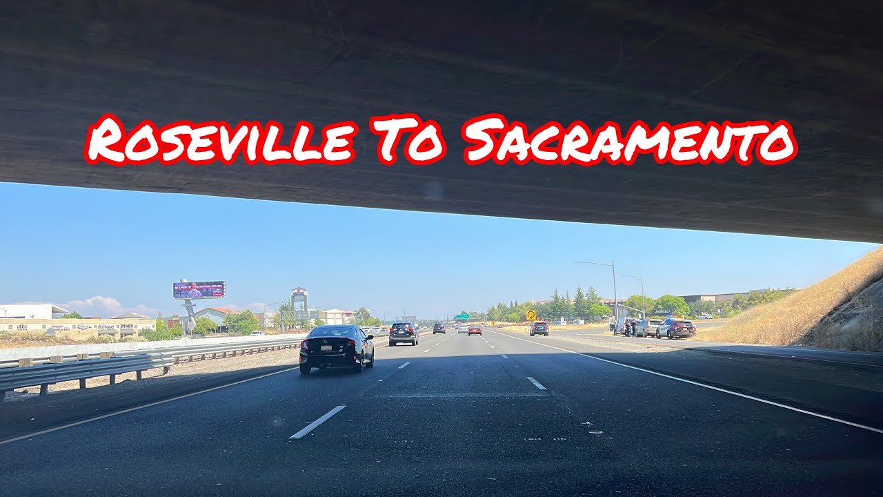 ROSEVILLE TO SACRAMENTO CALIFORNIA DRIVE