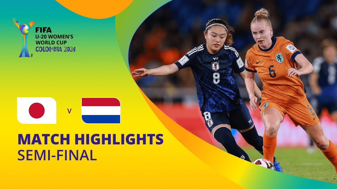 Japan v Netherlands | FIFA U-20 Women's World Cup Colombia 2024 | Match Highlights