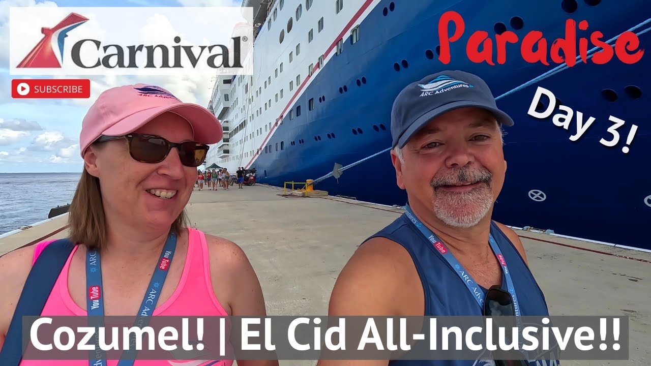 Carnival Paradise Day-3 Cozumel! | El-Cid All-Inclusive! | Snack Bar Mandy!