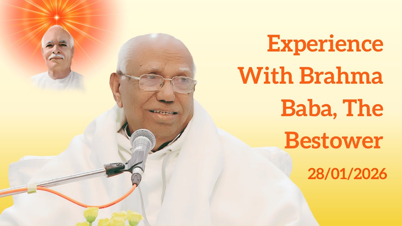 (English) Experience With Brahma Baba, The Bestower 28/01/2026