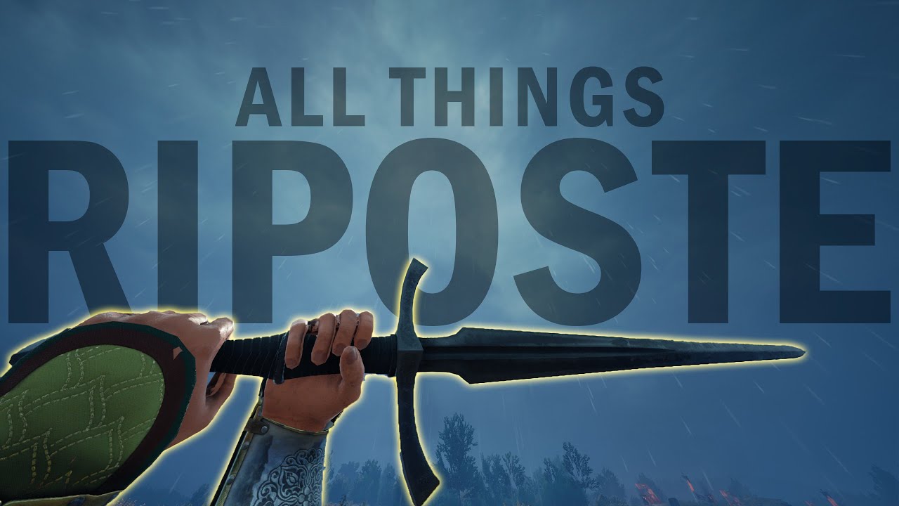 All Things Riposte | Chivalry 2