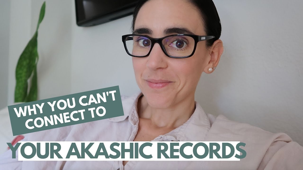 Why you can't connect to your Akashic Records | Lorena Espiga Wellness