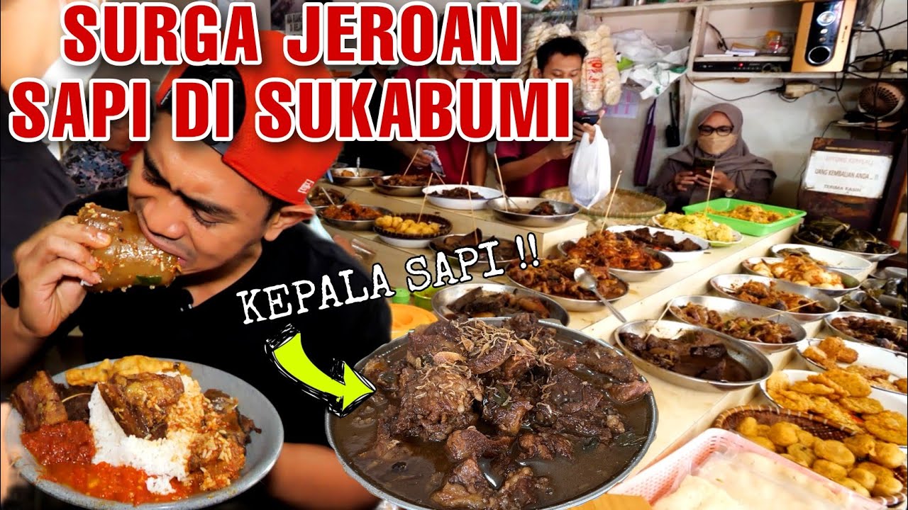 KULINERAN KE SUKABUMI DEMI MAKAN DAGING KEPALA SAPI DAN JEROAN SAPI !!