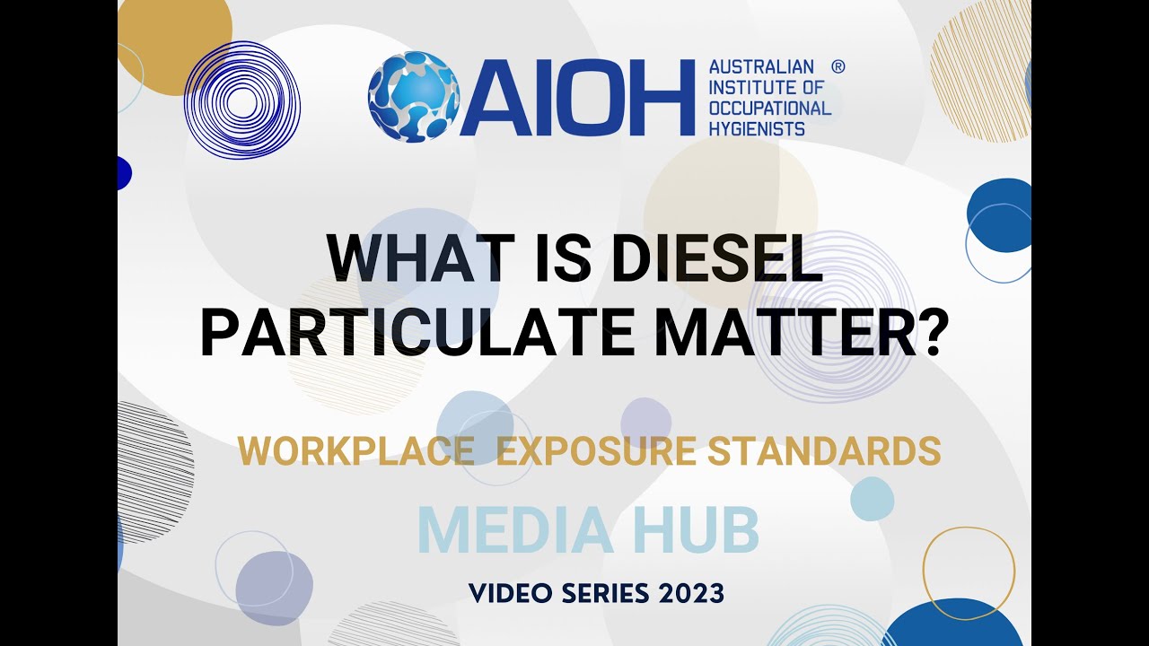 AIOH2023 What Is Diesel Particulate Matter?