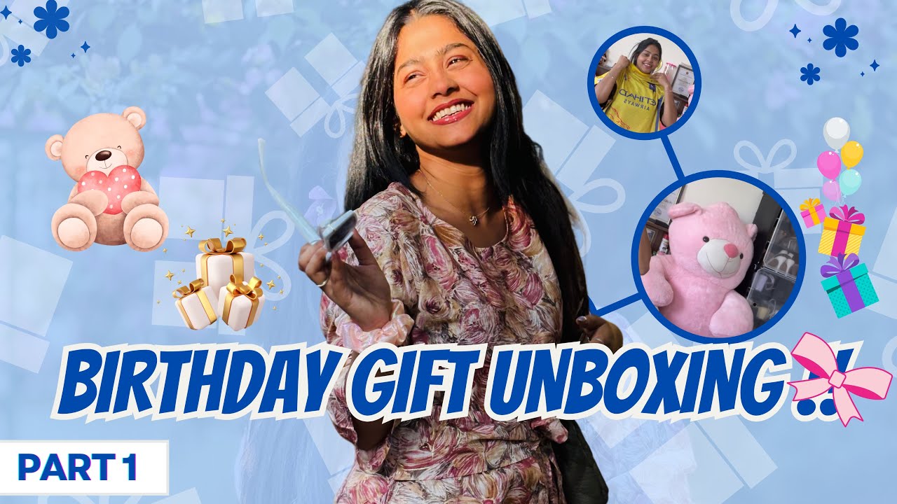 Birthday Gifts Unboxing 🎁  Part 1 | Teddy 🧸 Mothe Kie Gift Dele 🥳 |  #birthdaygifts #nehanageswari