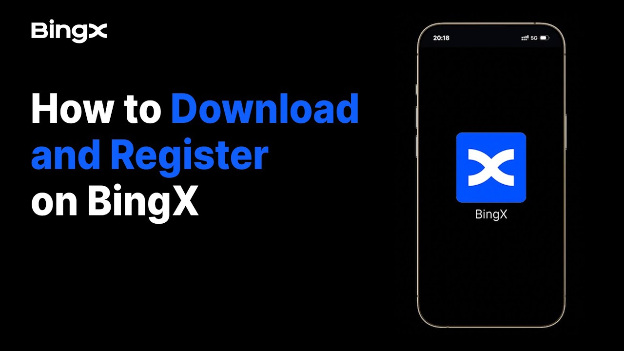 How to Download and Register on BingX