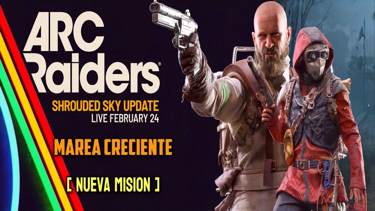 ARC Raiders | SHROUDED SKY - Marea Creciente (Nueva Misión)