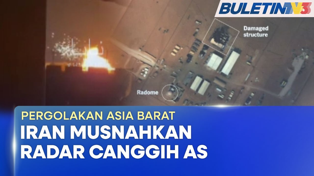 PERGOLAKAN ASIA BARAT | Iran Musnahkan 4 Radar Canggih Amerika Syarikat Dalam Tempoh 24 Jam
