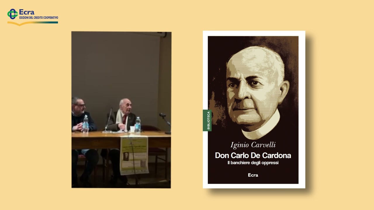 Don Carlo De Cardona. Il banchiere degli oppressi di Iginio Carvelli. Collana Biblioteca, Ecra