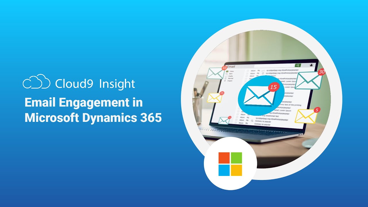 Email Engagement in Microsoft Dynamics 365 - Cloud9 Insight