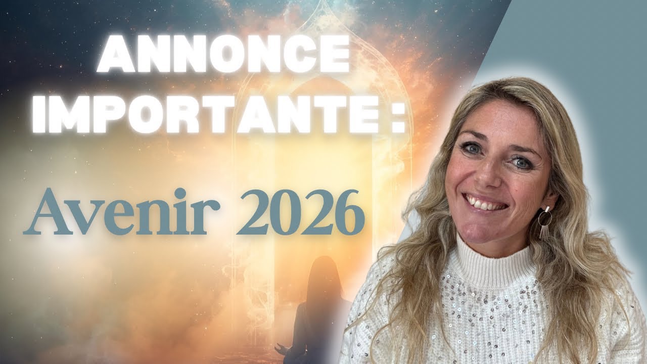 Annonce Importante : Avenir 2026