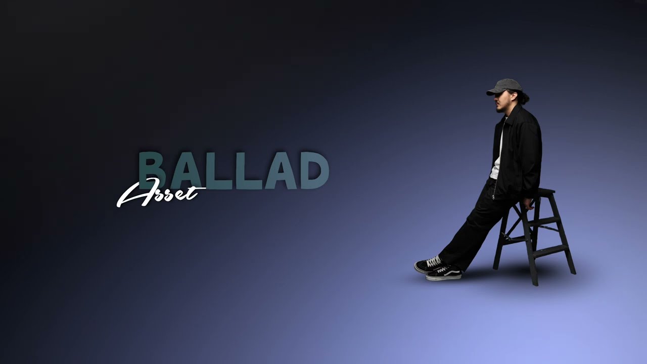 Asset - Ballad (Lyric video)