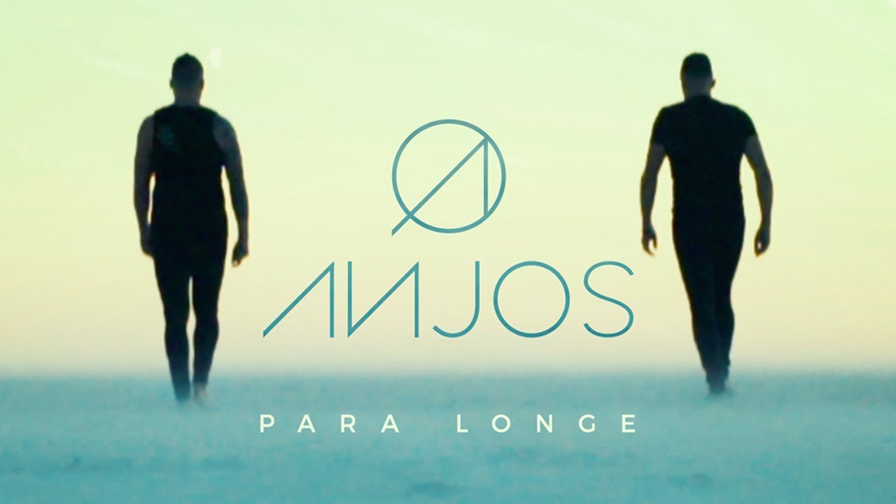 ANJOS // PARA LONGE