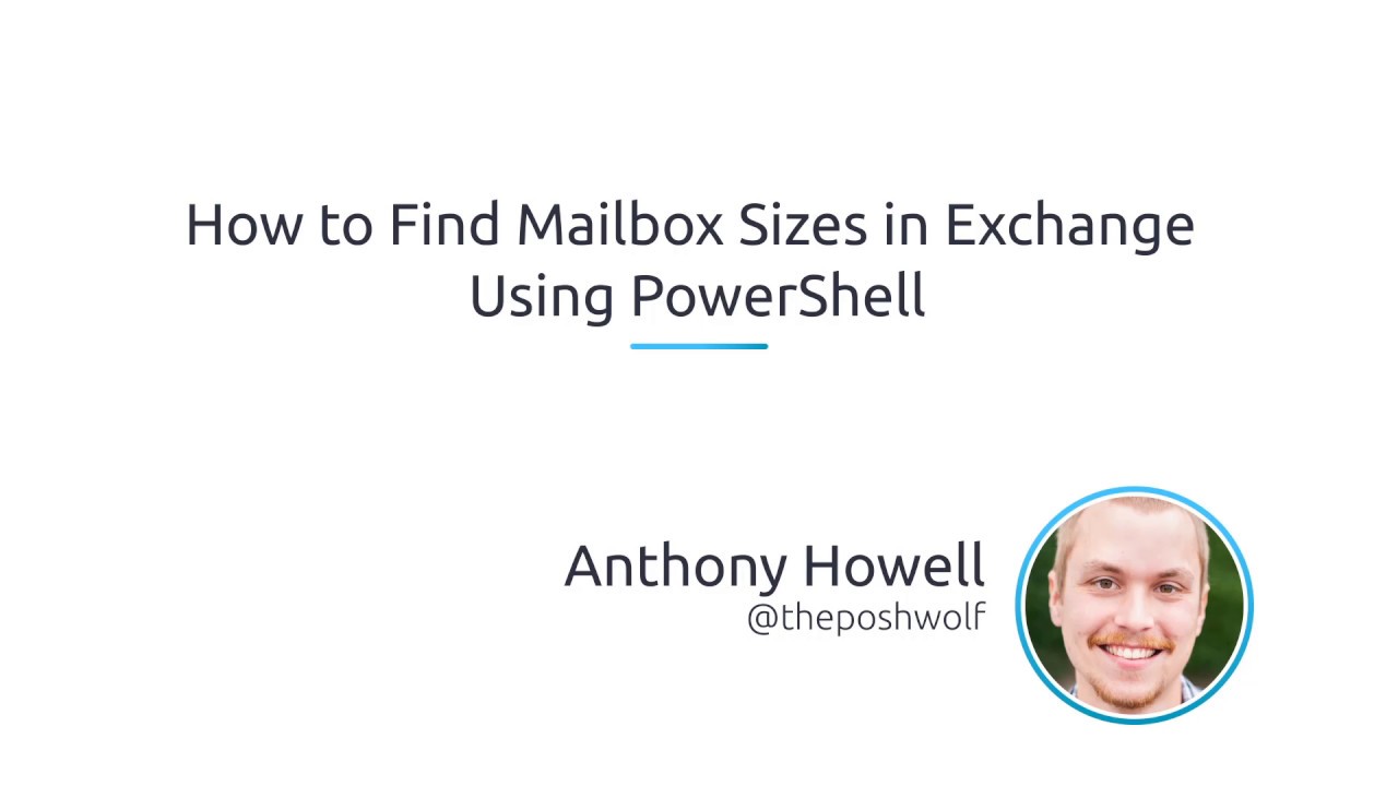 Как узнать размеры почтовых ящиков в Exchange с помощью PowerShell