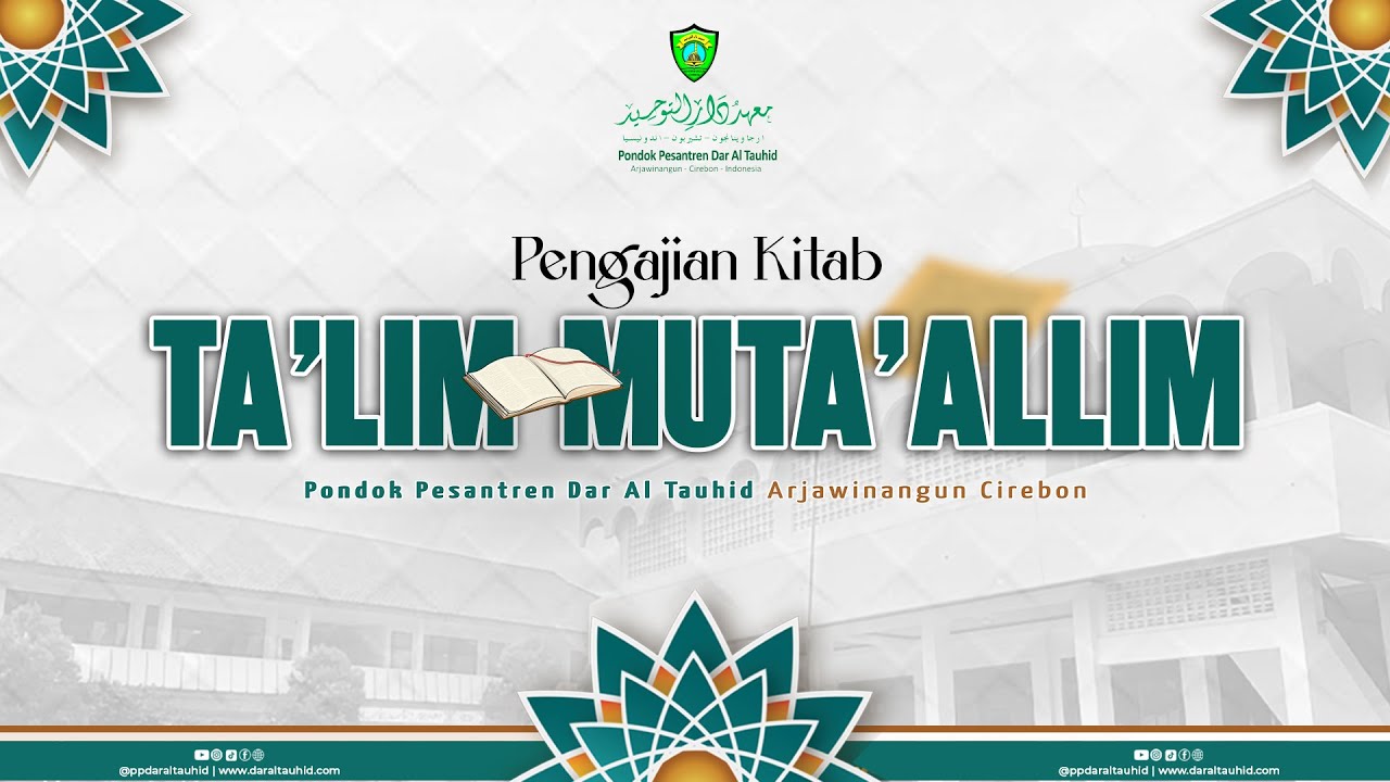 Pengajian Kitab Ta'lim Muta'allim Bersama Gus Nayil Abdurrahman, Lc.