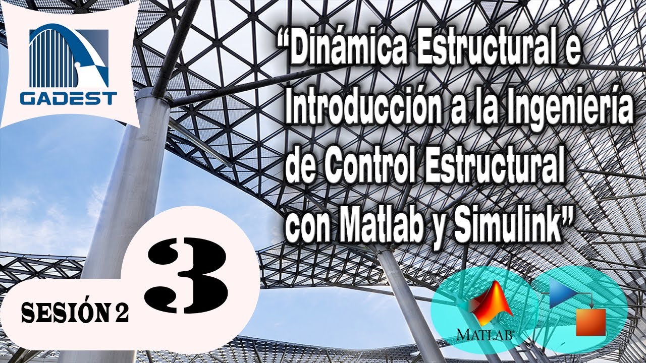 Introducción al entorno Matlab/Simulink- Dinámica Estructural e Ingeniería de Control Estructural