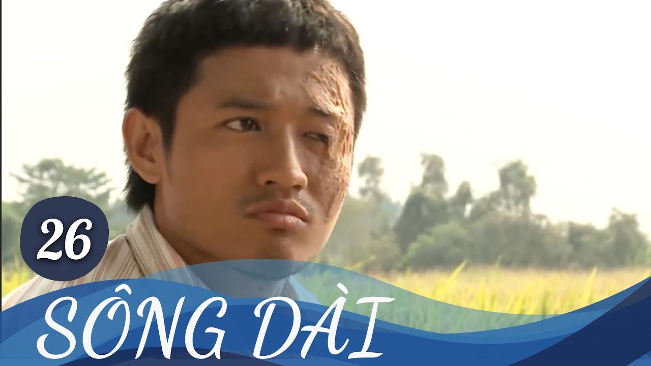 SÔNG DÀI - TẬP 26 | Vân Trang, NSƯT Quý Bình, NSƯT Thanh Nam | Phim Tâm Lý Tình Cảm Việt Nam