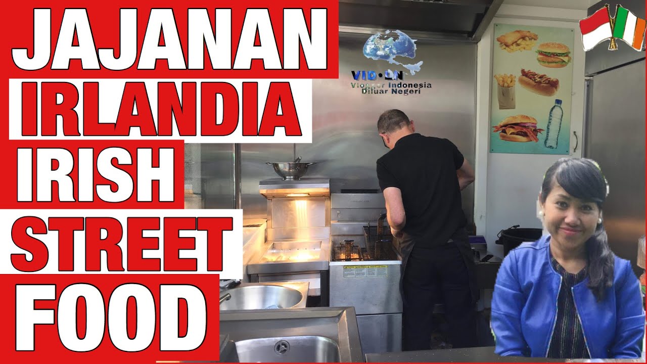 JAJANAN IRLANDIA || GORENGAN IRLANDIA || IRISH STREET FOOD || TOILET UMUM DI IRLANDIA BERSIH BANGET