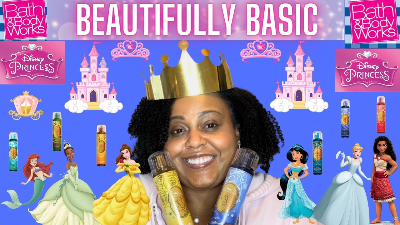 REVIEW OF THE B&BW 👑DISNEY PRINCESSES 👑COLLABORATION | PART 1