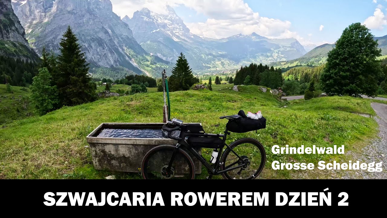 SZWAJCARIA ROWEREM - Dzień 2 (Grindelwald, Grosse  Scheidegg)