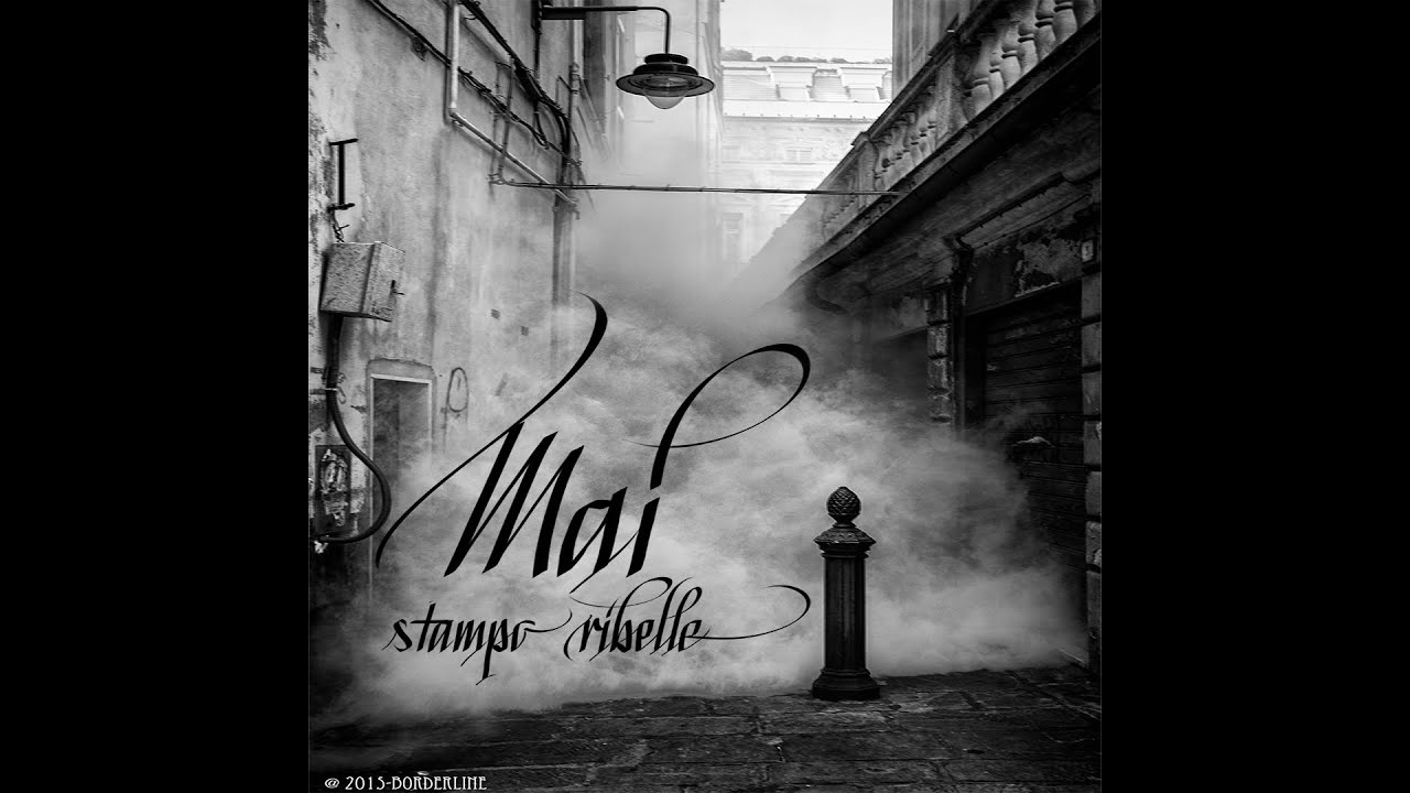 Stampo Ribelle -  Mai