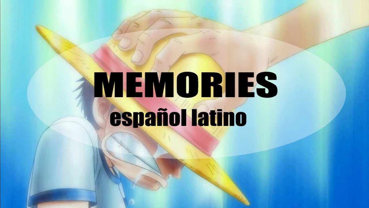 One Piece - Ending - Memories (fandub español latino) [Hirose Takara] ED 01 FULL +4000