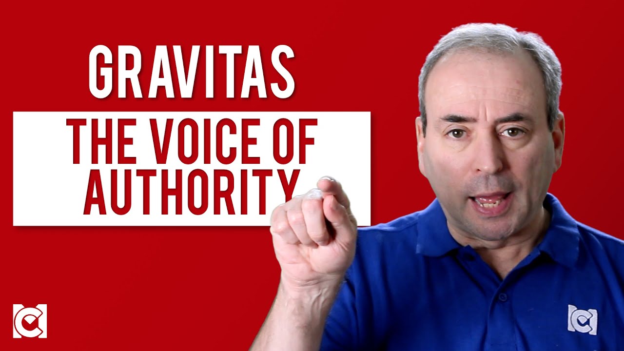 Speaking with the Voice of Authority: How it Builds Gravitas