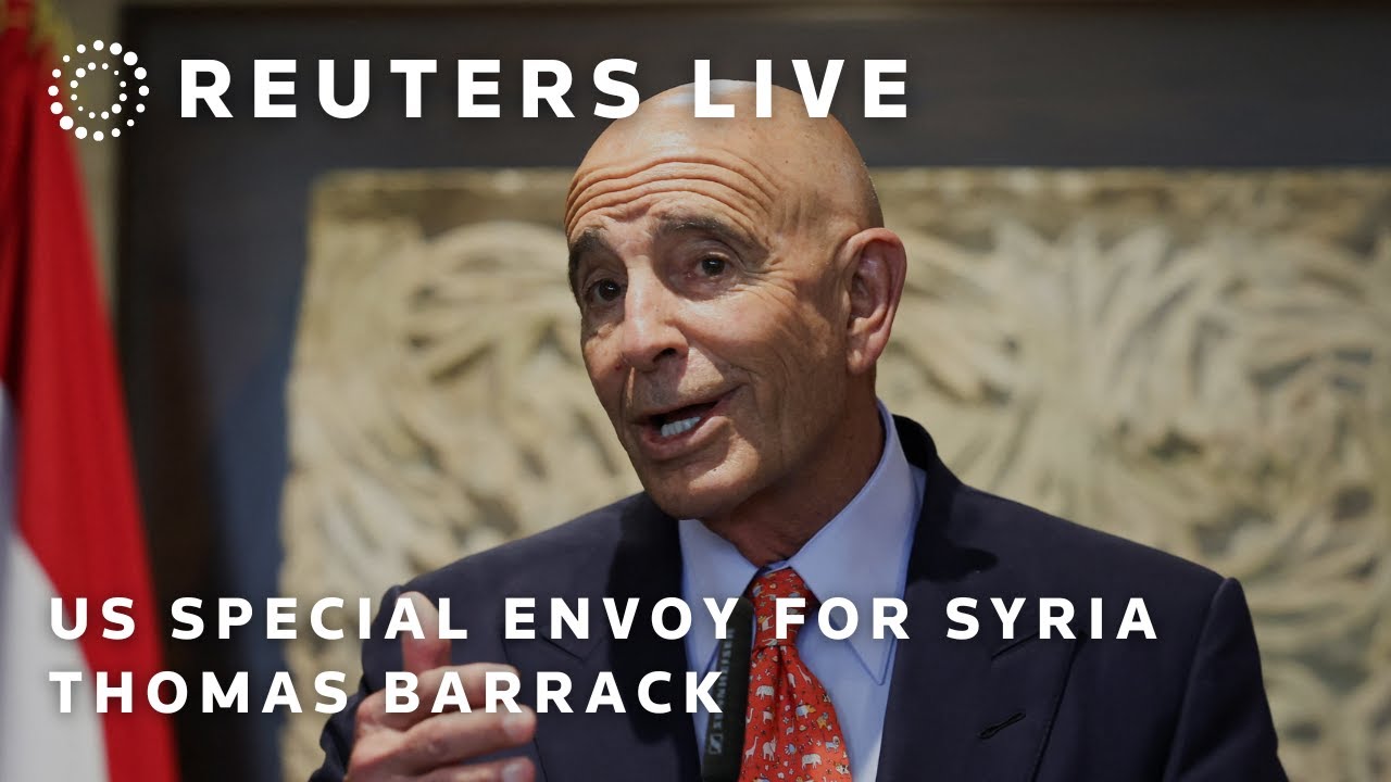 LIVE: US Special Envoy for Syria Thomas Barrack addresses the press